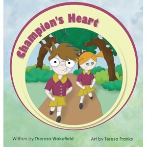Wakefield, Theresa Champion's Heart: 3 (Teachable Moments) Wakefield, Theresa Champion's Heart: 3 (Teachable Moments)