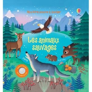 Taplin, Sam Les animaux sauvages Mon livre sonore à toucher Dès 1 an Taplin, Sam Les animaux sauvages Mon livre sonore à toucher Dès 1 an