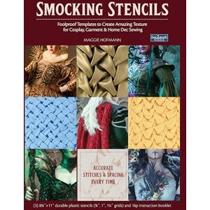 Hofmann, Maggie Smocking Stencils: Foolproof templates to create amazing texture for cosplay, garment & home dec sewing (Fast2mark) Hofmann, Maggie Smocking Stencils: Foolproof templates to create amazing texture for cosplay, garment & home dec sewing (Fast2mark)