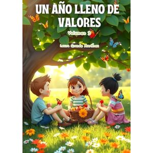 Grande Martínez, Laura Un año lleno de valores: Volumen 3 Grande Martínez, Laura Un año lleno de valores: Volumen 3