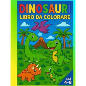 Book Design, Vera DINOSAURI Libro da Colorare: Attività divertenti per bambini dai 4 agli 8 anni Book Design, Vera DINOSAURI Libro da Colorare: Attività divertenti per bambini dai 4 agli 8 anni