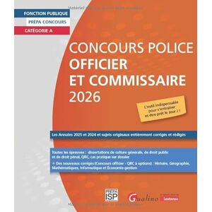 Groupe ISP Concours Police Officier et Commissaire 2026: Les Annales 2025 et 2024 et sujets originaux entièrement corrigés et rédigés. Toutes les épreuves : ... cas pratique, droit pénal, droit public Groupe ISP Concours Police Officier et Commissaire 2026: Les Annales 2025 et 2024 et sujets originaux entièrement corrigés et rédigés. Toutes les épreuves : ... cas pratique, droit pénal, droit public