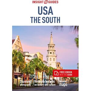 Guides, Insight Insight Guides USA The South: Travel Guide with eBook (Insight Guides Main Series) Guides, Insight Insight Guides USA The South: Travel Guide with eBook (Insight Guides Main Series)