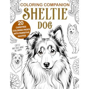 Publishing, PaperLand Coloring Companion Sheltie Dog: Fun Mandalas & Hilarious Quotes 20 Illustrations for Relaxation and Stress Relief Activity Unique Gift Publishing, PaperLand Coloring Companion Sheltie Dog: Fun Mandalas & Hilarious Quotes 20 Illustrations for Relaxation and Stress Relief Activity Unique Gift