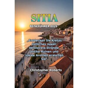 Roberts SITIA REISEFÜHRER 2025 Roberts SITIA REISEFÜHRER 2025