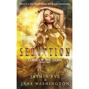 Eve, Jaymin Seduction: Volume 3 (Curse of the Gods) Eve, Jaymin Seduction: Volume 3 (Curse of the Gods)
