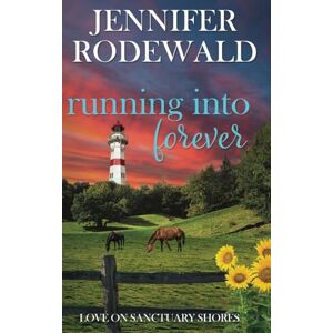 Rodewald, Jennifer Running into Forever: A Small Town Christian Romance Rodewald, Jennifer Running into Forever: A Small Town Christian Romance