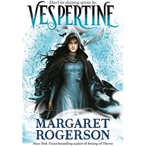 Rogerson, Margaret Vespertine: The new TOP-TEN BESTSELLER from the New York Times bestselling author of Sorcery of Thorns and An Enchantment of Ravens Rogerson, Margaret Vespertine: The new TOP-TEN BESTSELLER from the New York Times bestselling author of Sorcery of Thorns and An Enchantment of Ravens
