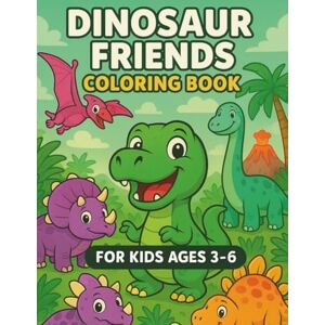 AdventureVerse My First Dinosaur Coloring Adventure for Kids Ages 3–6: Cute Dino Friends, Colorful Prompts and Fun Dinosaur Name Learning – Perfect Gift for Little ... & Cute Coloring Pages for Little Kids (3–6)) AdventureVerse My First Dinosaur Coloring Adventure for Kids Ages 3–6: Cute Dino Friends, Colorful Prompts and Fun Dinosaur Name Learning – Perfect Gift for Little ... & Cute Coloring Pages for Little Kids (3–6))