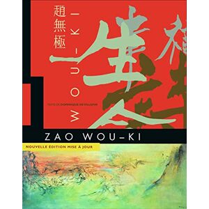 Villepin, Dominique de Zao Wou-Ki: (1935-2010) Villepin, Dominique de Zao Wou-Ki: (1935-2010)