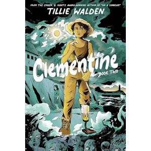 Walden, Tillie Clementine Book Two: 2 (CLEMENTINE GN) Walden, Tillie Clementine Book Two: 2 (CLEMENTINE GN)