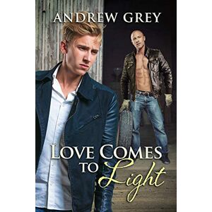 Grey, Andrew Love Comes to Light: Volume 6 (Senses series) Grey, Andrew Love Comes to Light: Volume 6 (Senses series)