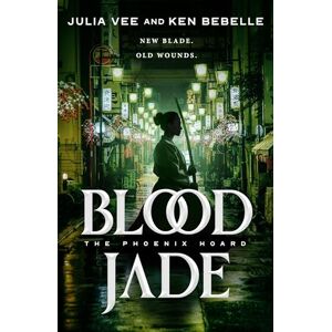 Vee, Julia Blood Jade: The Phoenix Hoard: 2 Vee, Julia Blood Jade: The Phoenix Hoard: 2
