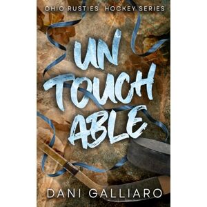 Galliaro, Dani Untouchable: A Second Chance Hockey Romance (The Ohio Rusties Hockey Series) Galliaro, Dani Untouchable: A Second Chance Hockey Romance (The Ohio Rusties Hockey Series)