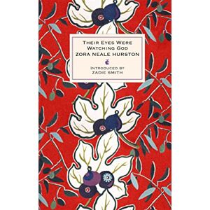 Hurston, Zora Neale Their Eyes Were Watching God (VMC) Hurston, Zora Neale Their Eyes Were Watching God (VMC)