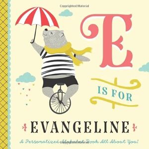Custom Kids Books, Li’l Llama E is for Evangeline: A Personalized Alphabet Book All About You! (Personalized Children's Book) Custom Kids Books, Li’l Llama E is for Evangeline: A Personalized Alphabet Book All About You! (Personalized Children's Book)