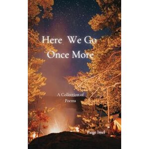 Imel, Paige Here We Go Once More Imel, Paige Here We Go Once More