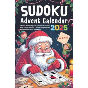LEWIS, DOMINIQUE Sudoku Advent Calendar 2025: 24 days of festive puzzle fun with 144 Sudoku from easy to difficult – puzzles, laughter and enjoyment for adults and seniors LEWIS, DOMINIQUE Sudoku Advent Calendar 2025: 24 days of festive puzzle fun with 144 Sudoku from easy to difficult – puzzles, laughter and enjoyment for adults and seniors