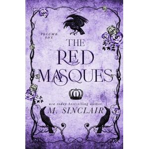 Sinclair, M. The Red Masques: Volume One Sinclair, M. The Red Masques: Volume One