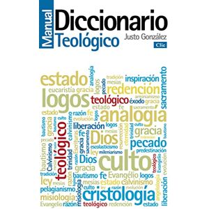 Zondervan Diccionario Manual Teológico: Teología Práctica de la Predicación Zondervan Diccionario Manual Teológico: Teología Práctica de la Predicación