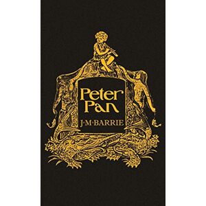 Barrie, J M Peter Pan: With the Original 1911 Illustrations Barrie, J M Peter Pan: With the Original 1911 Illustrations