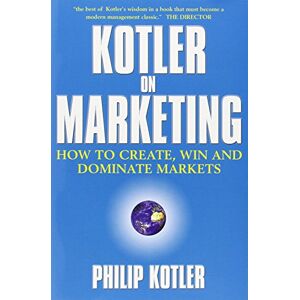Kotler, Philip Kotler On Marketing Kotler, Philip Kotler On Marketing
