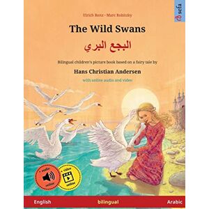 Renz, Ulrich The Wild Swans – Albajae albary (English – Arabic). Based on a fairy tale by Hans Christian Andersen: Bilingual children's book with mp3 audiobook for ... Bilingual Picture Books – English / Arabic) Renz, Ulrich The Wild Swans – Albajae albary (English – Arabic). Based on a fairy tale by Hans Christian Andersen: Bilingual children's book with mp3 audiobook for ... Bilingual Picture Books – English / Arabic)