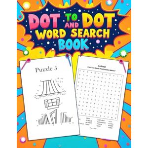 Domenech Cruz, Luis Dot-to-Dot and Word Search Fun for Adults: A Relaxing and Engaging Puzzle Book for Stress Relief and Brain Boost (Mind Games Mastery Collection) Domenech Cruz, Luis Dot-to-Dot and Word Search Fun for Adults: A Relaxing and Engaging Puzzle Book for Stress Relief and Brain Boost (Mind Games Mastery Collection)