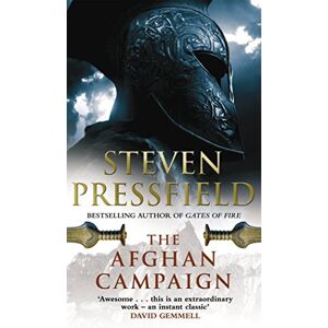 Pressfield, Steven The Afghan Campaign: A bloody, brutal, brilliant novel of men at war from the master of the genre Pressfield, Steven The Afghan Campaign: A bloody, brutal, brilliant novel of men at war from the master of the genre