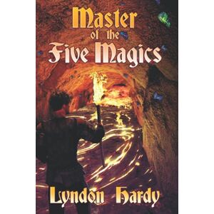 Hardy, Lyndon Master of the Five Magics, 2nd edition: Volume 1 (Magic by the Numbers) Hardy, Lyndon Master of the Five Magics, 2nd edition: Volume 1 (Magic by the Numbers)