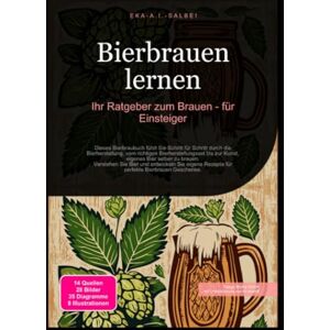 Salbei, Eka A.I. Bierbrauen lernen: Ihr Ratgeber zum Brauen für Einsteiger Salbei, Eka A.I. Bierbrauen lernen: Ihr Ratgeber zum Brauen für Einsteiger