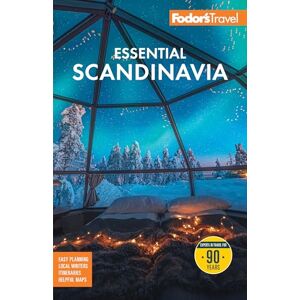 Fodor’s Travel Guides Fodor's Essential Scandinavia: The Best of Norway, Sweden, Denmark, Finland, and Iceland (Full-color Travel Guide) Fodor’s Travel Guides Fodor's Essential Scandinavia: The Best of Norway, Sweden, Denmark, Finland, and Iceland (Full-color Travel Guide)