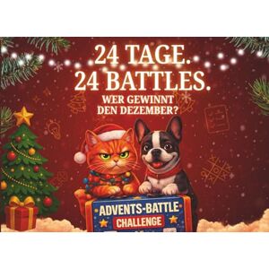 Holm, Lina Advents-Battle – Das große 1-gegen-1 Weihnachtsduell: 24 lustige Duelle & Challenges für Paare, Freunde & Familien – perfekte Offline-Zeit in der Weihnachtszeit! Holm, Lina Advents-Battle – Das große 1-gegen-1 Weihnachtsduell: 24 lustige Duelle & Challenges für Paare, Freunde & Familien – perfekte Offline-Zeit in der Weihnachtszeit!