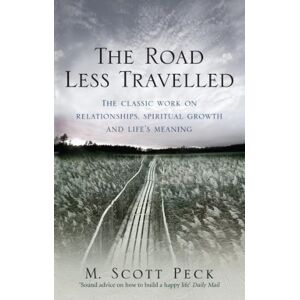 Scott The Road Less Travelled: A New Psychology of Love, Traditional Values and Spiritual Growth Scott The Road Less Travelled: A New Psychology of Love, Traditional Values and Spiritual Growth