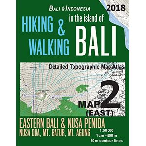 Mazitto, Sergio Bali Indonesia Map 2 (East) Hiking & Walking in the Island of Bali Detailed Topographic Map Atlas 1:50000 Eastern Bali & Nusa Penida, Nusa Dua, Mt. ... Map (Travel Guide Hiking Trail Maps) Mazitto, Sergio Bali Indonesia Map 2 (East) Hiking & Walking in the Island of Bali Detailed Topographic Map Atlas 1:50000 Eastern Bali & Nusa Penida, Nusa Dua, Mt. ... Map (Travel Guide Hiking Trail Maps)