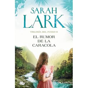 Lark, Sarah El Rumor de la Caracola / The Murmur of the Shell: 2 (Trilogía del Fuego) Lark, Sarah El Rumor de la Caracola / The Murmur of the Shell: 2 (Trilogía del Fuego)