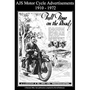 Robinson AJS Motor Cycle Advertisements 1910 1972 (Classic British Motor Cycle Advertisements) Robinson AJS Motor Cycle Advertisements 1910 1972 (Classic British Motor Cycle Advertisements)