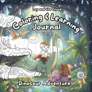Crocetti, Juan Costa Loy and the Cloud: Coloring & Learning Journal (Dinosaurs Adventure) – Volume 2: A dinosaur coloring and activity book with drawing prompts, fun ... tracing, and learning exercises. 115 Pages Crocetti, Juan Costa Loy and the Cloud: Coloring & Learning Journal (Dinosaurs Adventure) – Volume 2: A dinosaur coloring and activity book with drawing prompts, fun ... tracing, and learning exercises. 115 Pages
