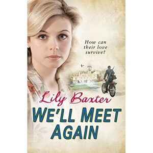 Baxter, Lily We'll Meet Again Baxter, Lily We'll Meet Again