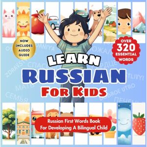 Publishing, Tiny Talks Learn Russian For Kids: A First Russian-English Language Learning Book For Babies, Toddlers, & Children Book For Developing A Bilingual Child ... Picture Dictionary & Bonding Tool For Parents Publishing, Tiny Talks Learn Russian For Kids: A First Russian-English Language Learning Book For Babies, Toddlers, & Children Book For Developing A Bilingual Child ... Picture Dictionary & Bonding Tool For Parents