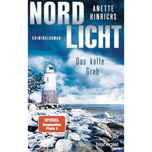 Hinrichs, Anette Nordlicht Das kalte Grab: Kriminalroman (Boisen & Nyborg ermitteln, 6) Hinrichs, Anette Nordlicht Das kalte Grab: Kriminalroman (Boisen & Nyborg ermitteln, 6)