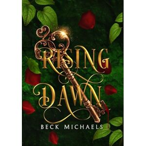 Michaels, Beck Rising Dawn (Guardians of the Maiden #4) Michaels, Beck Rising Dawn (Guardians of the Maiden #4)