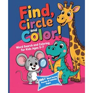 Sketch, Ruby Find, Circle and Color! Word Search & Coloring Book for Kids Ages 5–8 Fun Animal Puzzles + Adorable Pages: A fun brain-boosting activity book for ... word search puzzles and cute pages to color Sketch, Ruby Find, Circle and Color! Word Search & Coloring Book for Kids Ages 5–8 Fun Animal Puzzles + Adorable Pages: A fun brain-boosting activity book for ... word search puzzles and cute pages to color