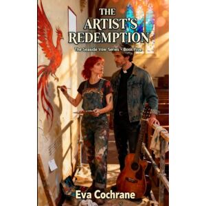 Cochrane, Eva The Artist's Redemption (The Seaside Vow) Cochrane, Eva The Artist's Redemption (The Seaside Vow)