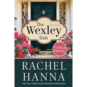 Hanna, Rachel The Wexley Inn: 1 (The Lowcountry Ladies Club) Hanna, Rachel The Wexley Inn: 1 (The Lowcountry Ladies Club)