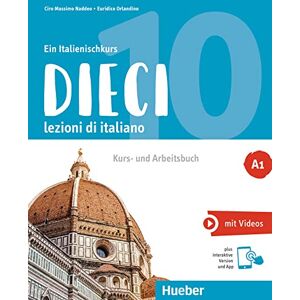 Naddeo, Ciro Massimo Dieci A1 lezioni di italiano. Curso/curso y cuaderno de italiano más una versión interactiva( Alemán-italiano ): lezioni di italiano.Ein ... und Arbeitsbuch plus interaktive Version Naddeo, Ciro Massimo Dieci A1 lezioni di italiano. Curso/curso y cuaderno de italiano más una versión interactiva( Alemán-italiano ): lezioni di italiano.Ein ... und Arbeitsbuch plus interaktive Version