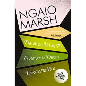 Marsh, Ngaio Death in a White Tie / Overture to Death / Death at the Bar: Book 3 (The Ngaio Marsh Collection) Marsh, Ngaio Death in a White Tie / Overture to Death / Death at the Bar: Book 3 (The Ngaio Marsh Collection)