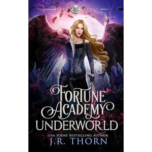 Thorn, J.R. Fortune Academy Underworld: Book Eight: 8 Thorn, J.R. Fortune Academy Underworld: Book Eight: 8