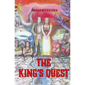Michalicka, Marian The King's Quest Michalicka, Marian The King's Quest