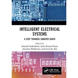 CRC Press Intelligent Electrical Systems:: A Step towards Smarter Earth (Conference Proceedings Series on Information and Communications Technology) CRC Press Intelligent Electrical Systems:: A Step towards Smarter Earth (Conference Proceedings Series on Information and Communications Technology)
